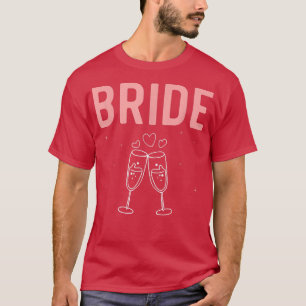 Wedding Bridal Shower Bachelorette Party Women Br T-Shirt