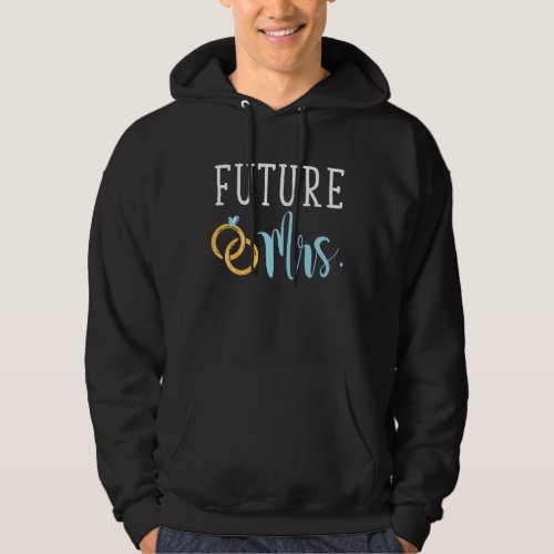 Wedding Bride Future Mrs Marriage Couple Hoodie