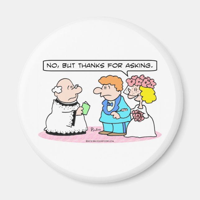 Wedding bride says "No." Magnet (Front)
