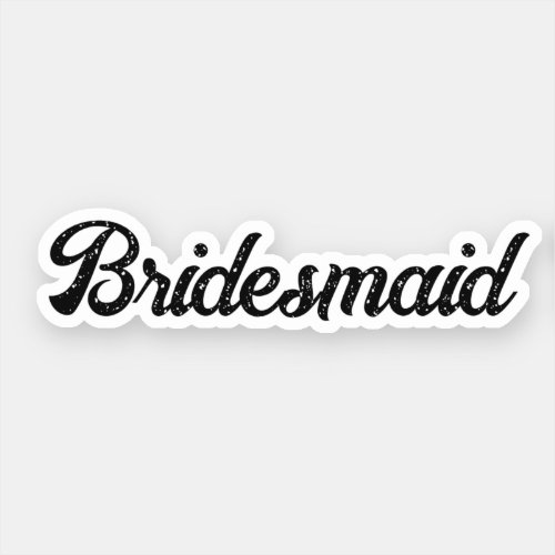 Wedding Bridesmaid 2024 Simple Custom Elegant Cool Sticker