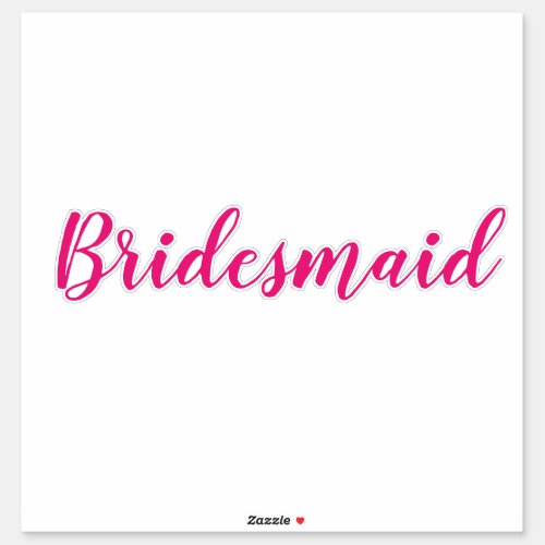 Wedding Bridesmaid 2024 Simple Minimal Pink Custom Sticker