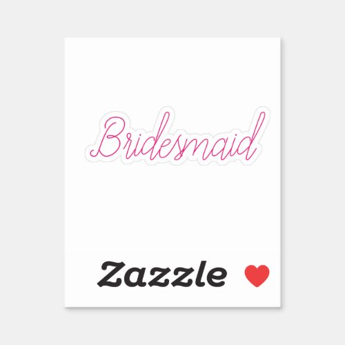 Wedding Bridesmaid Simple Minimal Pink Custom Cute Sticker