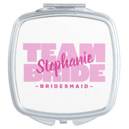 Wedding Bridesmaid Team Bride Custom Name Pink Compact Mirror