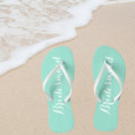 Wedding Bridesmaid Trendy Seafoam Flip Flops<br><div class="desc">Gift your wedding bridesmaids with these stylish bridesmaid flip flops that are a trendy seafoam color along with white,  stylized script to complement your similar wedding color scheme. Select foot size along with other options. You may customize your flip flops to change color to your desire.</div>