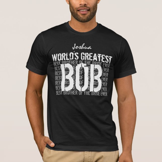 Wedding Brother of Bride Custom Name V24 T-Shirt (Front)