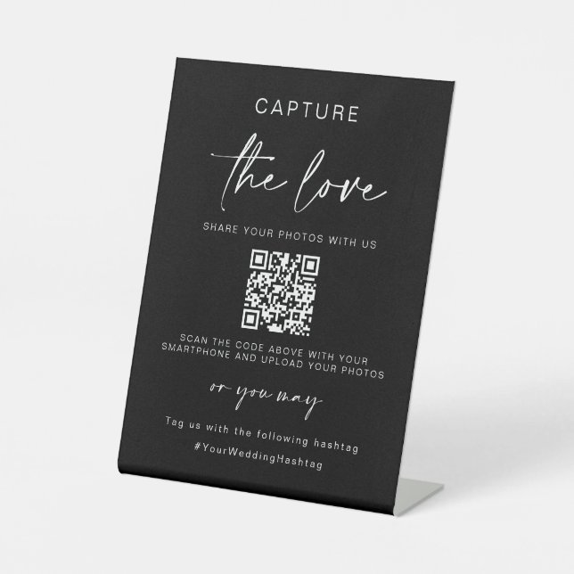 Wedding Capture The Love | Photo Sharing QR Code  Pedestal Sign (Front)