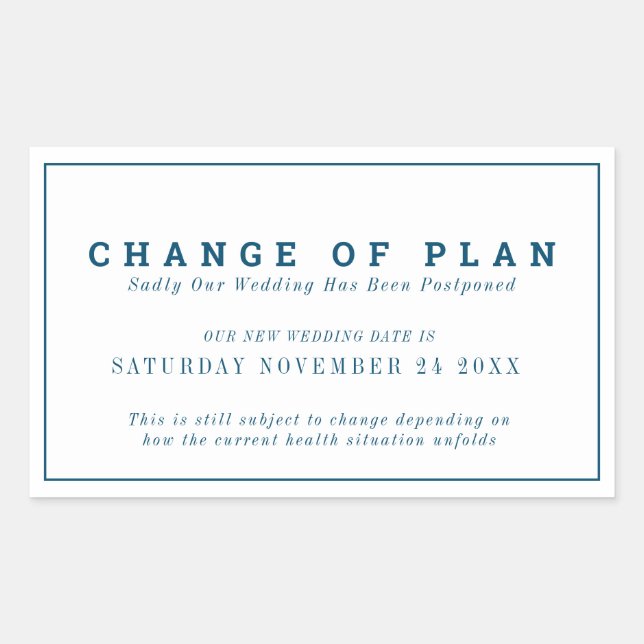 Wedding change of plan postponed new date blue rectangular sticker (Front)