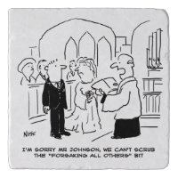 Wedding Church Service Vicar Can't Scrub Vows Trivet
