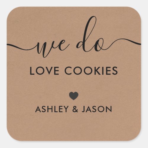 Wedding Cookie Favor Tag We Do Love Cookies Square Sticker