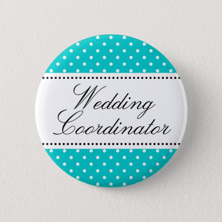 Wedding Coordinator Pinback Buttons | Turquoise