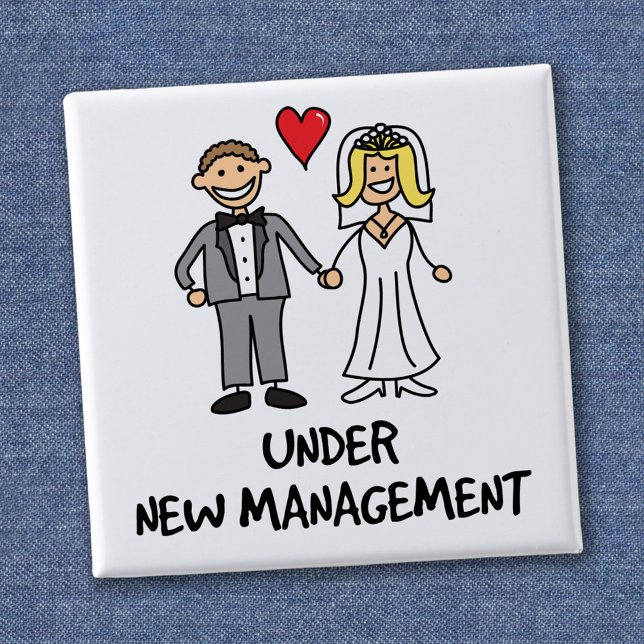 Wedding Couple - Under New Management Pinback Button (Creator Uploaded)