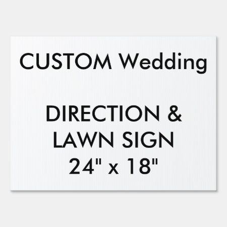 Wedding Custom Direction & Lawn Sign 24" X 18"
