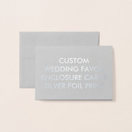 Wedding Custom Favor Enclosure Cards, Silver Print Foil Card