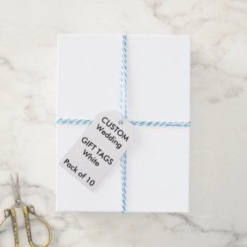 Wedding Custom Gift Tags (10) White by APersonalizedWedding at Zazzle