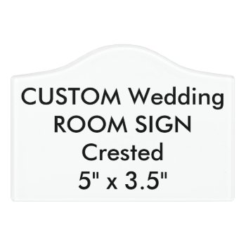 Wedding Custom Room Sign - Crested 5" X 3.5" by APersonalizedWedding at Zazzle