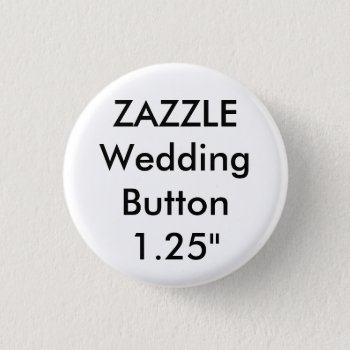 Wedding Custom Small 1.25" Round Button Pin by TheWeddingCollection at Zazzle