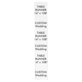 Wedding Custom Table Runner 16" X 108" by APersonalizedWedding at Zazzle