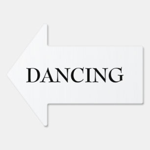 Wedding DANCING Nostalgic Type Direction Arrow Sign