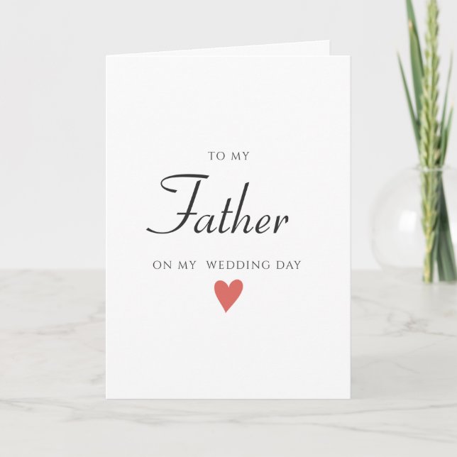  Wedding Day Card to Father, Wedding Card  (Front)
