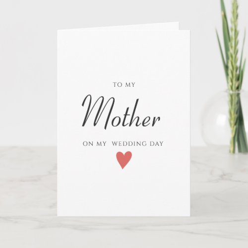 Wedding Day Card to Mother Wedding Card