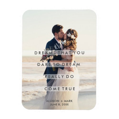 Wedding Day Photo Dreams Quote Newlywed Magnet