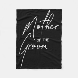 Wedding Day Shower For Mom Groom Party Mother Of T Fleece Blanket