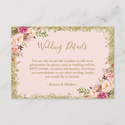 Wedding Details - Blush Pink Gold Glitters Floral Enclosure Card - Blush Pink Gold Glitters Floral Wedding Details Card. 
(1) For further customization, please click the "customize further" link and use our design tool to modify this template. 
(2) If you prefer Thicker papers / Matte Finish, you may consider to choose the Matte Paper Type. 
(3) If you need help or matching items, please contact me.