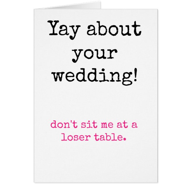 Wedding - Don't sit me at a loser table Cards (Front)