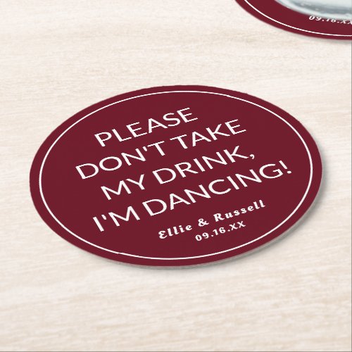 Wedding Dont Take My Drink Round Paper Coaster