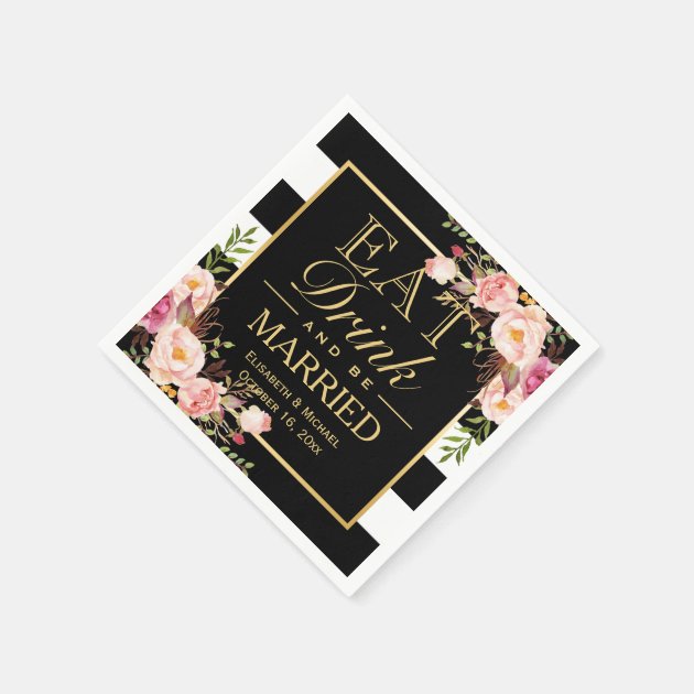 Wedding EAT Drink And Be Married Floral Gold Frame Paper Napkin