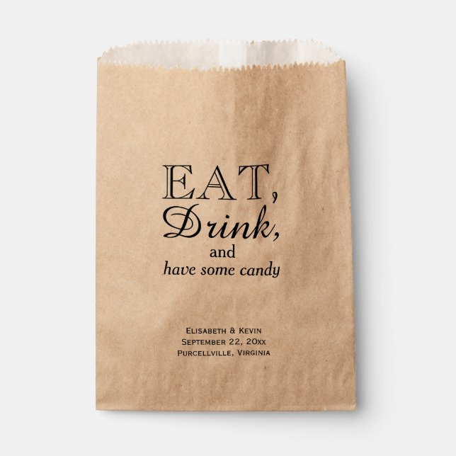 Wedding Eat, Drink and Have Some Candy Buffet Favor Bag (Front)