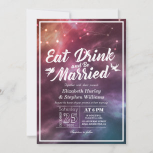 Wedding EAT Drink Be Married Galaxy Constellations Invitation