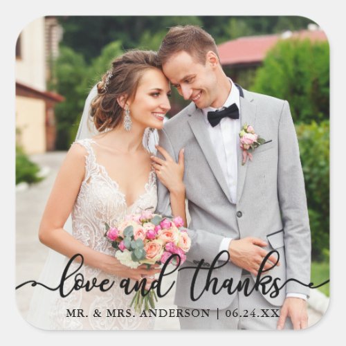 Wedding Elegant Script Love and Thanks Photo Square Sticker