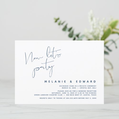 Wedding Elopement Navy Blue Now lets Party Invitation