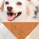 Wedding/Engagement Pet Bandana | I Do Too | Terra<br><div class="desc">Small or large,  this pet bandana can be used for dogs or cats. Minimal,  modern,  and customizable with your pet's name. 
A staple for all you dog or cat mom's looking to include your fur child in your special day!
All text is customizable ↣ just click the ‘Personalize’ button.</div>