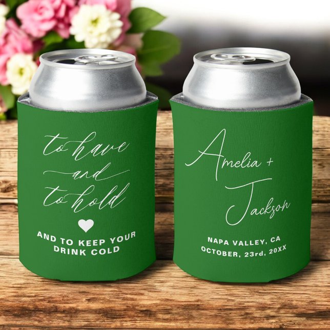 Wedding Favor Emerald Green To Have and To Hold Can Cooler (Creator Uploaded)
