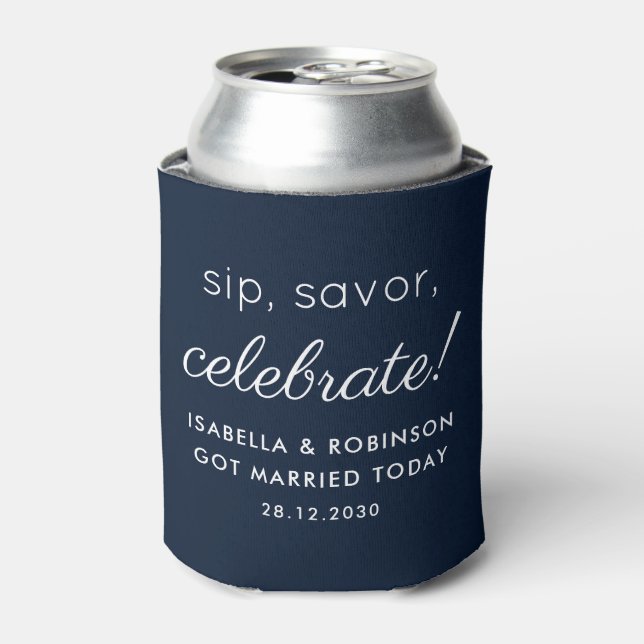 Wedding Favor Sip Savor Celebrate Navy Blue Funny Can Cooler (Can Front)