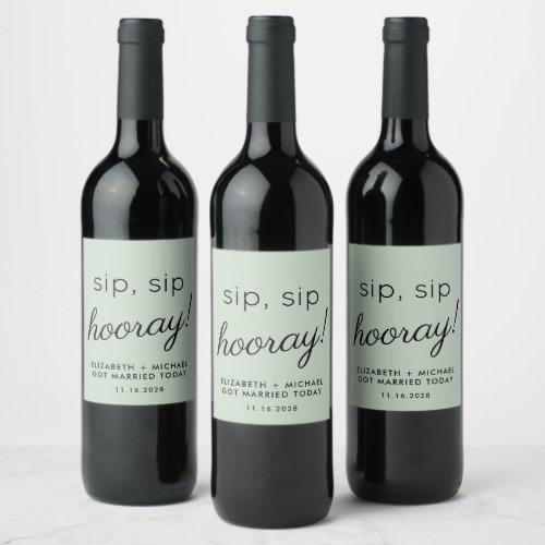 Wedding Favor Sip Sip Hooray Sage Green Wine Label
