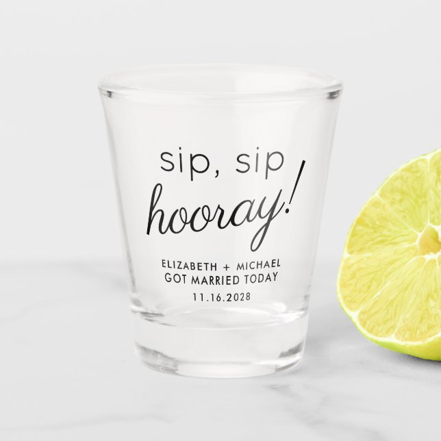 Wedding Favor Sip Sip Hooray Shot Glass (Front)
