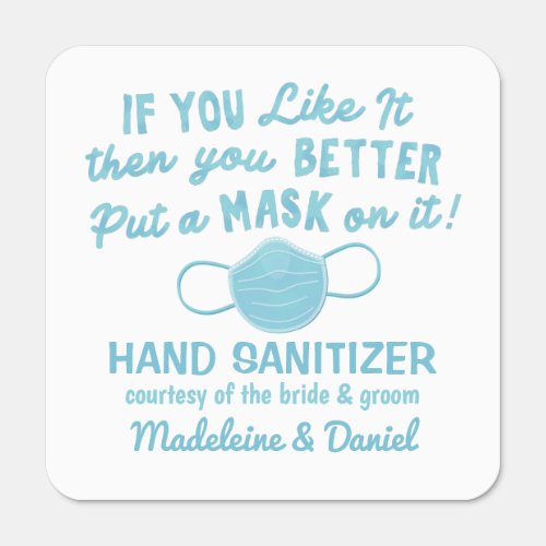 Wedding Favors  If You Like It Mask On It Phrase Hand Sanitizer Packet