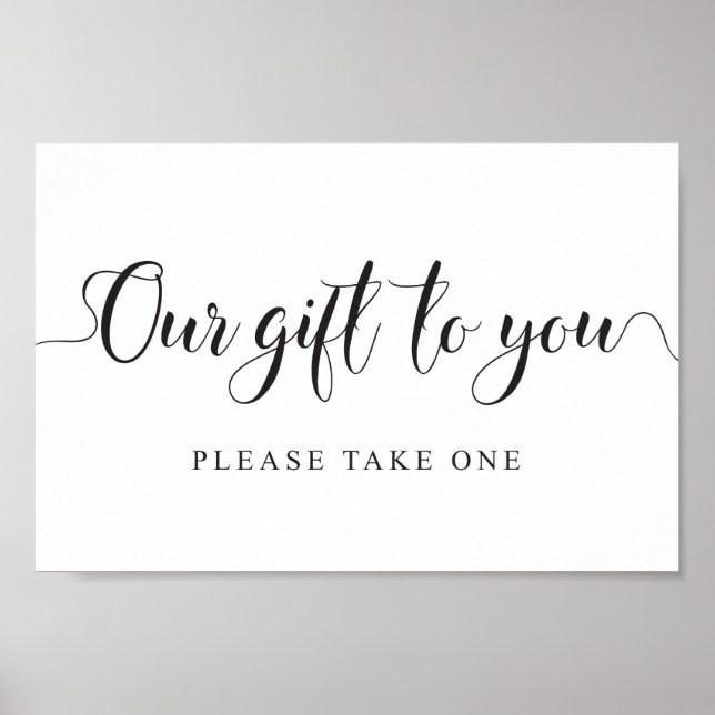 Wedding Favors Sign. Our Gift to you Favors Sign (Front)