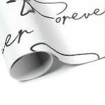 Wedding Forever Modern Script  Wrapping Paper<br><div class="desc">Modern script "forever" text for wedding on white background.
Background can be changed.</div>