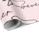 Wedding Forever Modern Script  Wrapping Paper<br><div class="desc">Modern script "forever" text for wedding on blush pink background.
Background can be changed.</div>