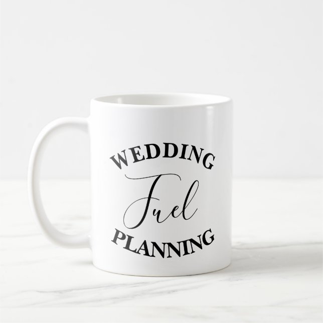 Wedding Fuel Planning The Bride Gift Mug (Left)