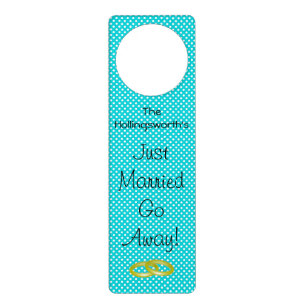 Wedding Gift Just Married Go Away Door Hanger