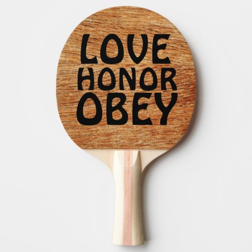 WEDDING GIFT LOVE HONOR AND OBEY PING PONG PADDLES