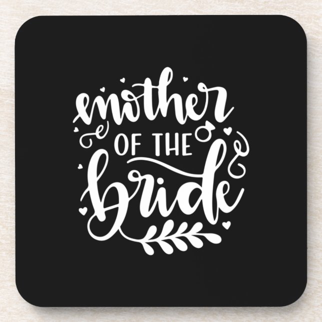 Wedding Gift Mother Of The Bride Beverage Coaster (Front)