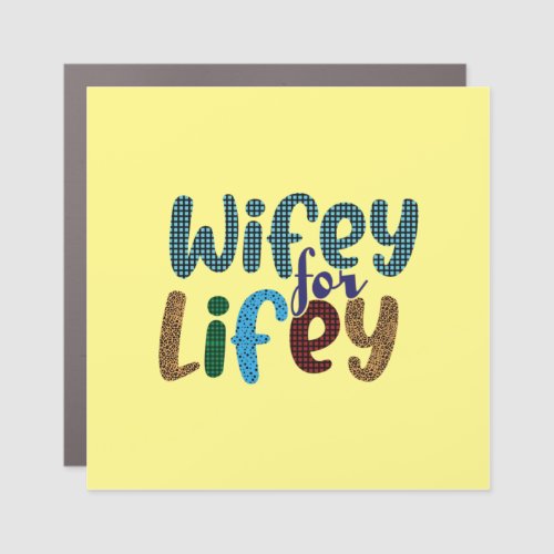 Wedding Gift Wife For Life Car Magnet