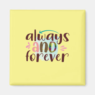 Wedding Gifts   Always And Forever Magnet