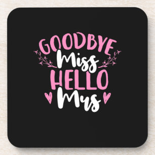 Wedding Gifts Goodbye Miss Hello Mrs Beverage Coaster